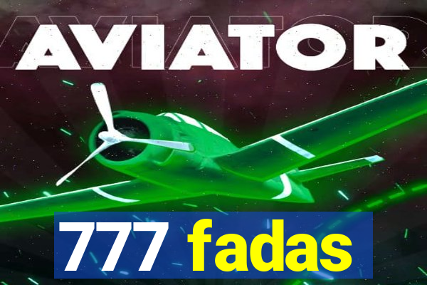 777 fadas